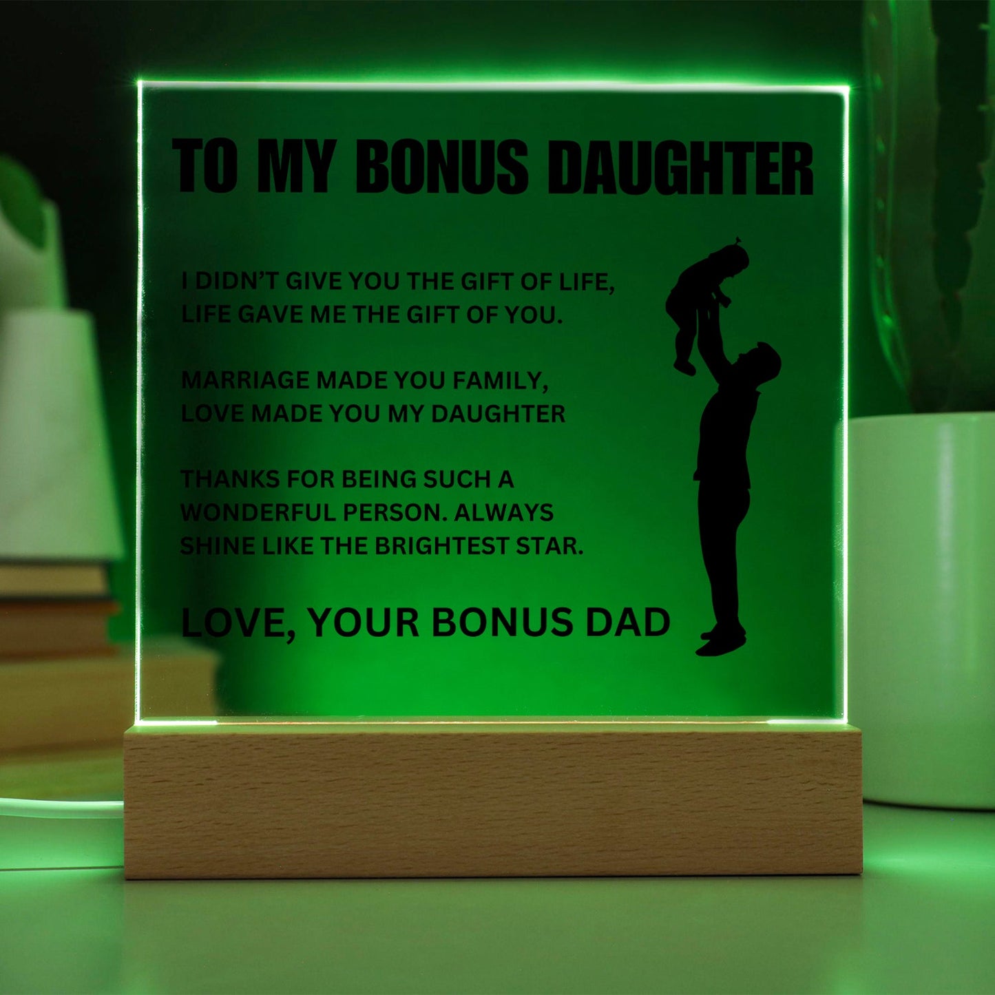 To My Bonus Daughter | "Gift of You" | Acrylic LED Lamp