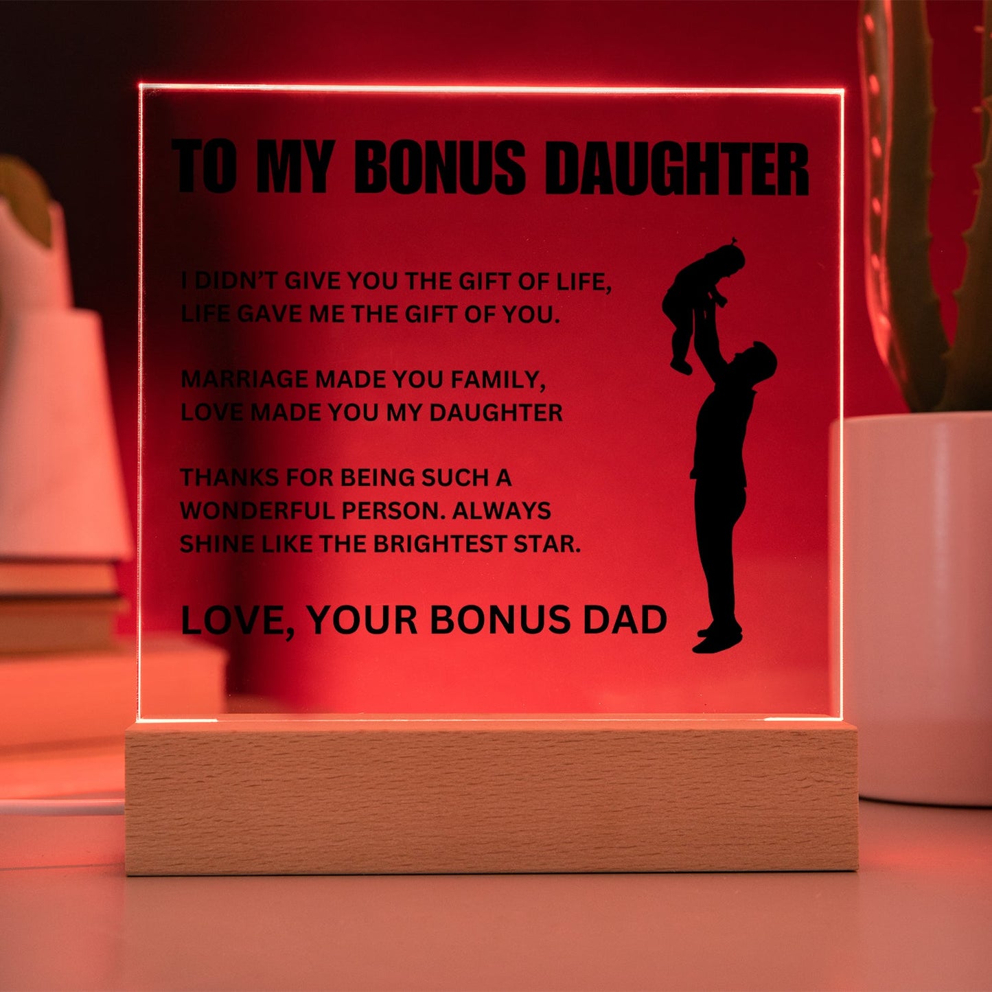 To My Bonus Daughter | "Gift of You" | Acrylic LED Lamp
