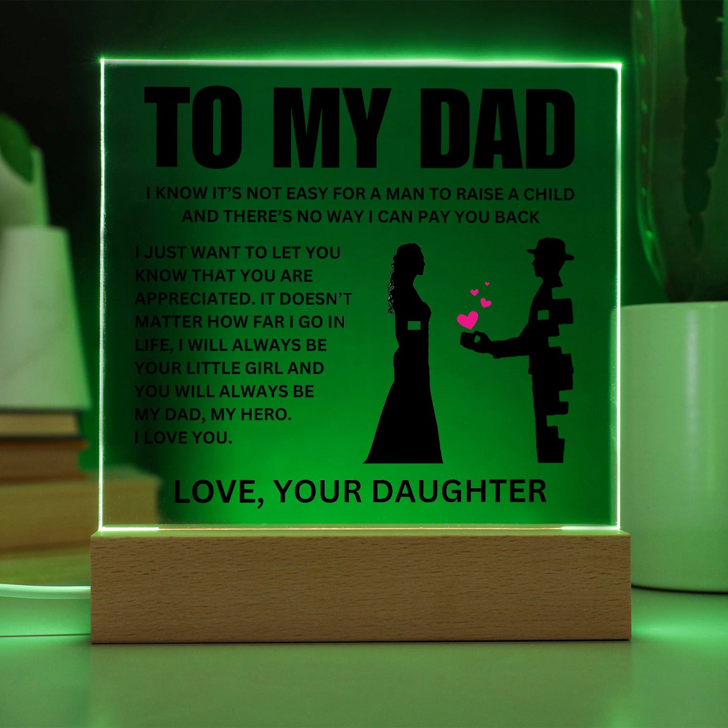 To My Dad | "Your Little Girl" | Acrylic LED Lamp